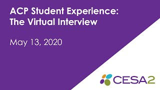 ACP Student Experience: The Virtual Interview