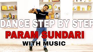 Param Sundari - Step By Step - Dance Tutorial