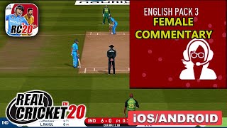 Real Cricket 20 Female Commentary Gameplay (Android, iOS) - Part 2
