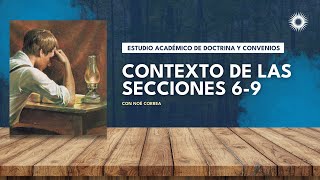 Contexto de las Secciones 6-9 | Estudio Académico de Doctrina y Convenios