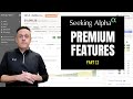 Seeking Alpha Review Part II: Premium Tools and Features