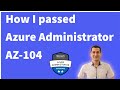 How I passed the Azure Administrator AZ-104