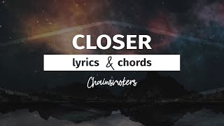 Chainsmokers - Closer (Lyrics & Chords) 🎤🎹🎵