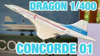 【飛行機ソムリエひでき】DRAGON  1/400 コンコルド 01