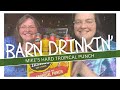 Barn Drinkin! Mike’s Hard Tropical Punch Taste Test / Review