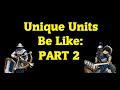 AoE2 Unique Units be like Part 2: