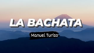 LA BACHATA - Manuel Turizo (Letra/Lyrics)