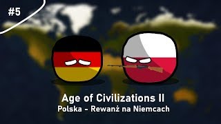 Age of Civilization II - Polska - Rewanż na Niemcach #5