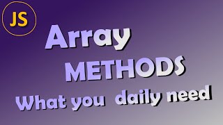 9. Useful Methods Javascript: Array part 4