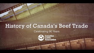 The History of Canada's Beef Trade