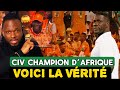 La Vérité Qu’ils Ne Diront  Jamais Qui Est Derrière Le Titre De Champion D’afrique De La Civ