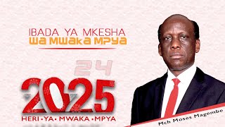 Mch Moses Magembe - SABABU 7, KWANINI LAZIMA KUMSHUKURU MUNGU | IBADA YA MKESHA WA MWAKA MPYA