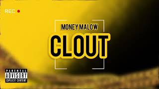 Money Malow - Clout Freestyle