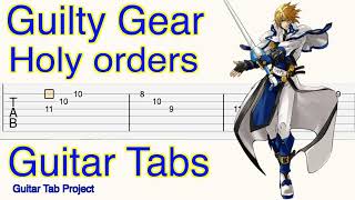 Guilty Gear XX Holy Orders (Be Just or Be Dead) Ky Kiske's Theme Guitar Tutorial Tabs