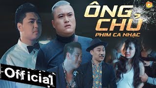 Phim Ca Nhạc Ông Chủ - Vũ Duy Khánh, Don Nguyễn, Duy Phước