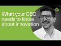 What CEOs & CFOs need to understand about innovation