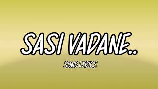 Sasi Vadane Song Lyrics |Iddaru Movie | Veturi | A.R.Rehman | Unni Krishnan