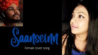 Sanseinn Female Version | Sawai Bhat | unplugged cover | Jab tak Sansein chalegi |