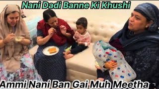 Ammi finally Nani Ban Gai Dadi Banne Ke Bad Yeh Khushi Badi Hai