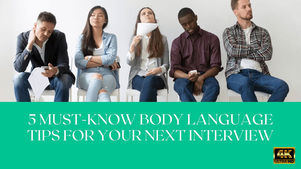 5 Must Know Body Language Tips For Your Next Interview Youtube