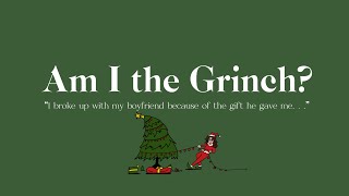 Am I the Grinch? | Reading Reddit Stories with SC
