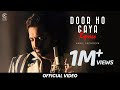 Door Ho Gaya Reprise | Akhil Sachdeva | Clik Records