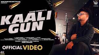 KAALI GUN (OFFICIAL VIDEO) by Maan Raikoti | Gurjas Raikoti | Studd | Latest Punjabi Song 2020