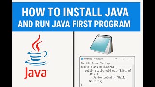 How to Install Java & Run Your First Java Program Using Notepad (Step-by-Step)