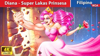 Diana - Super Lakas Prinsesa 💪 Super Strength Princess in Filipino ️💥 @WOAFilipinoFairyTales