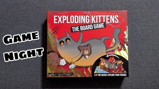 Game Night: Exploding Kittens: The Board Game!