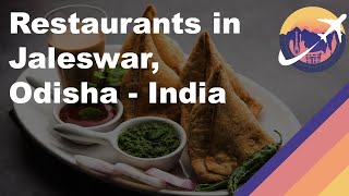 Restaurants in Jaleswar, Odisha - India