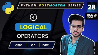 Python Logical Operators | Operators in python | Python Full Course in Hindi #28