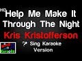 🎤 Kristofferson - Help Me Make It Through The Night Karaoke Version - King Of Karaoke