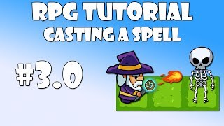#3.0 Unity RPG Tutorial - Casting a spell