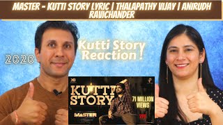 Master - Kutti Story Lyric [ REACTION ! ] | Thalapathy Vijay