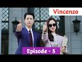 Vincenzo Episode - 5 || Explained in Thadou Kuki