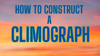 How To Construct A Climograph