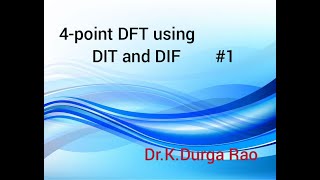 🔷️ 4-point DFT using DIT & DIF #1