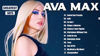 Ava Max Greatest Hits - Best Songs Of Ava Max Playlist 2024 - Best English Songs on Spotify 2024