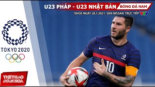 [SOI KÈO NHÀ CÁI] U23 Pháp vs U23 Nhật Bản. VTV6 VTV5 VTV9 trực tiếp bóng đá nam Olympic 2021