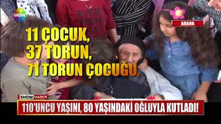 110'uncu yaşını, 80 yaşındaki oğluyla kutladı!