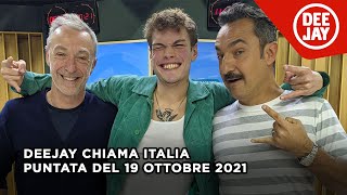 Deejay Chiama Italia - Puntata del 19 ottobre 2021 / Ospite Blanco