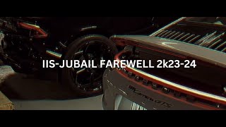 IIS-Jubail Farewell 2k23-24 | Did what others could never?