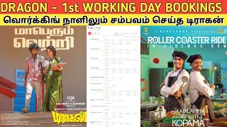 Dragon - 1st WORKING DAY BOOKINGS | வொர்க்கிங் நாளிலும் சம்பவம் செய்த டிராகன்