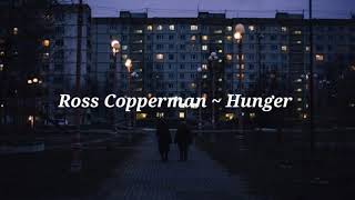 Ross Copperman - Hunger (Lyrics)