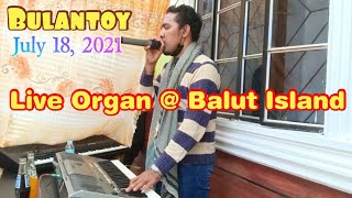 Live Organ @ Balut Island With SannyMobileSound Ft. Bulantoy, Mondeng \u0026 Jam Jam