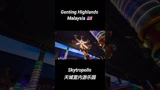 Skytropolis Indoor Theme Park 天城室内游乐园 Genting Highlands Malaysia #djiaction5pro  #gentingskyworlds