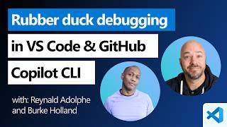 Rubber duck debugging in VS Code & GitHub Copilot CLI