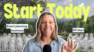 How to Start Your Event Planning Business in 90 Days (What No One Tells You)