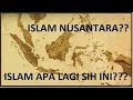 KH. Tengku Zulkarnain - Asal Muasal Islam Nusantara